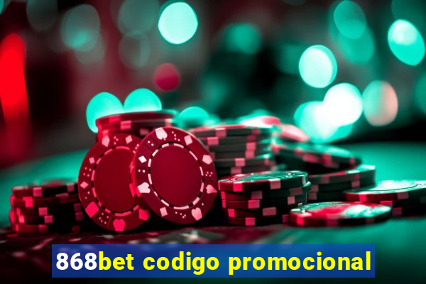 868bet codigo promocional